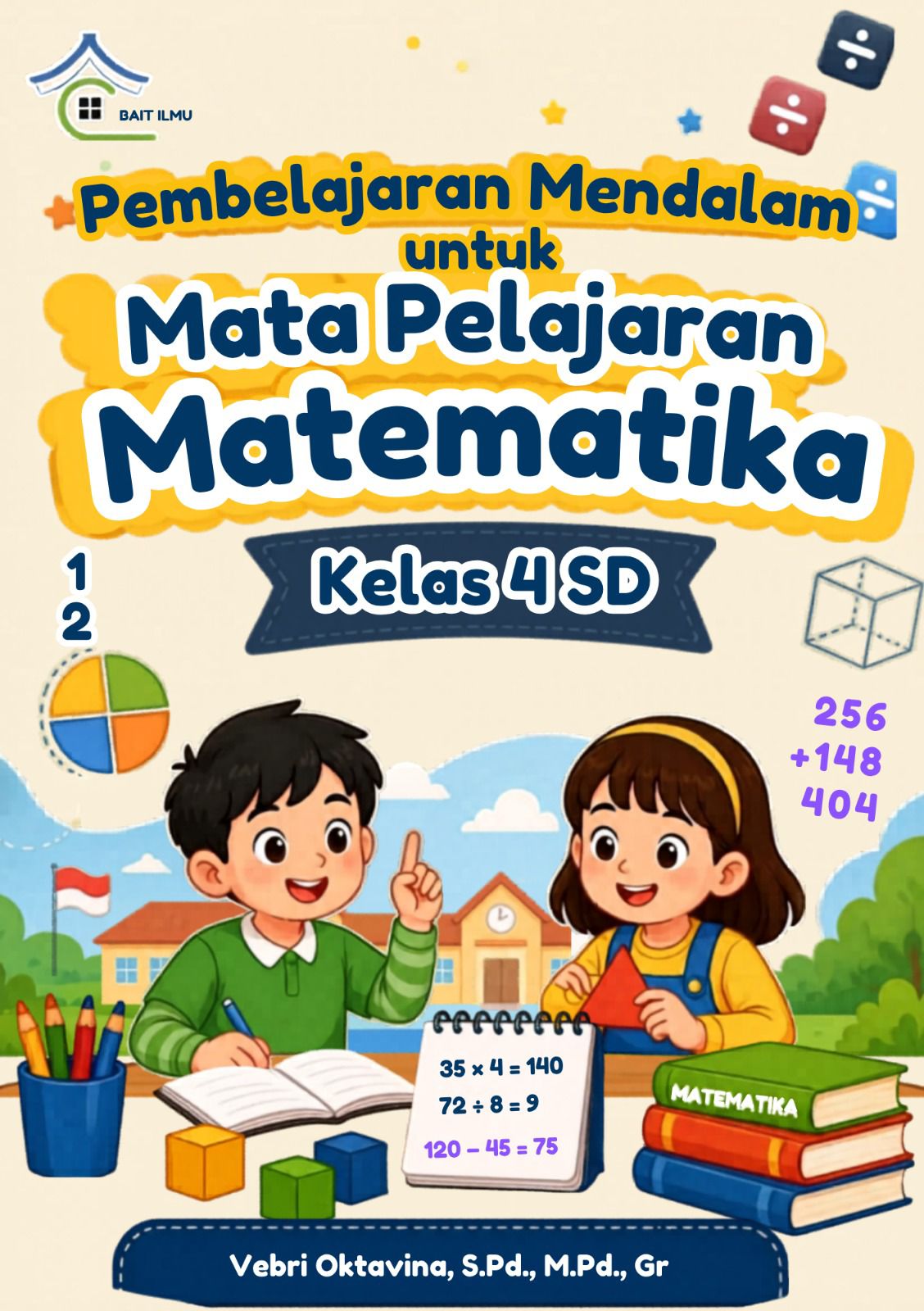 Pembelajaran Mendalam untuk Mata Pelajaran Matematika kelas 4 SD 