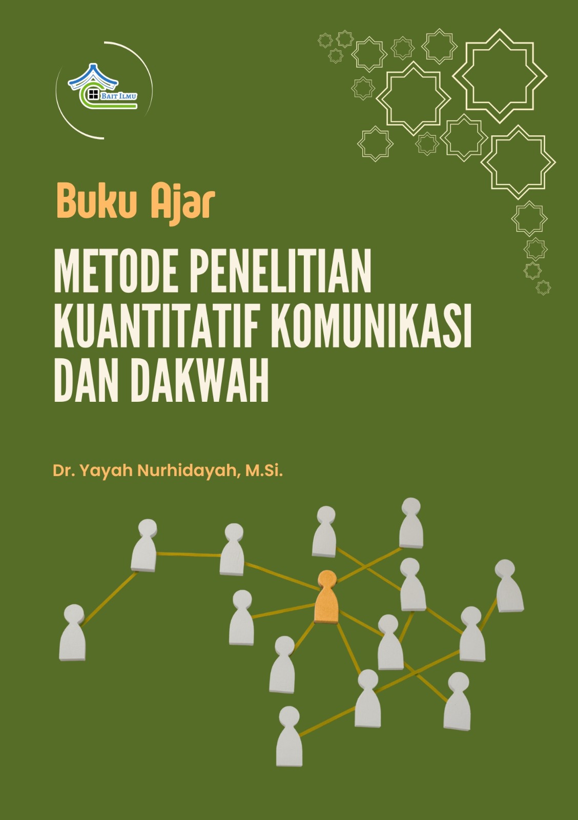 Buku Ajar Metode Penelitian Kuantitatif Komunikasi dan Dakwah