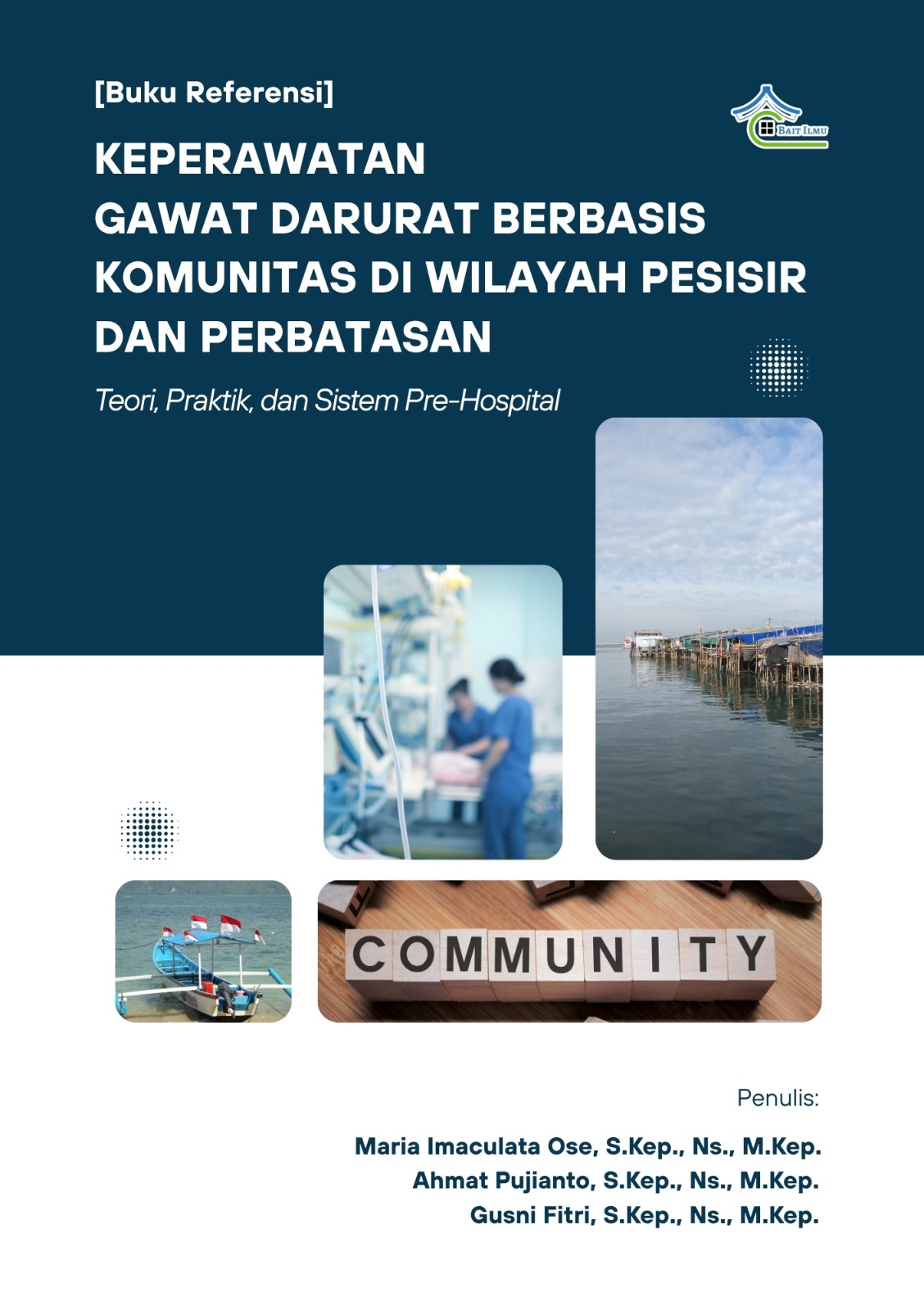 Keperawatan Gawat Darurat Berbasis Komunitas di Wilayah Pesisir dan Perbatasan