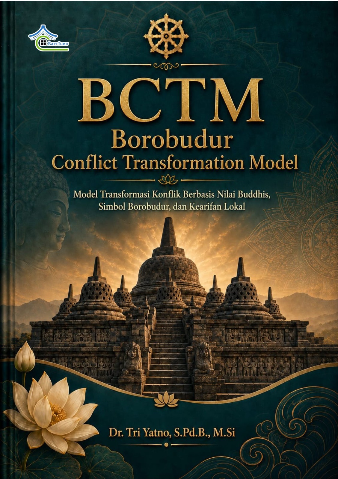 BCTM BOROBUDUR CONFLICT TRANSFORMATION MODEL 