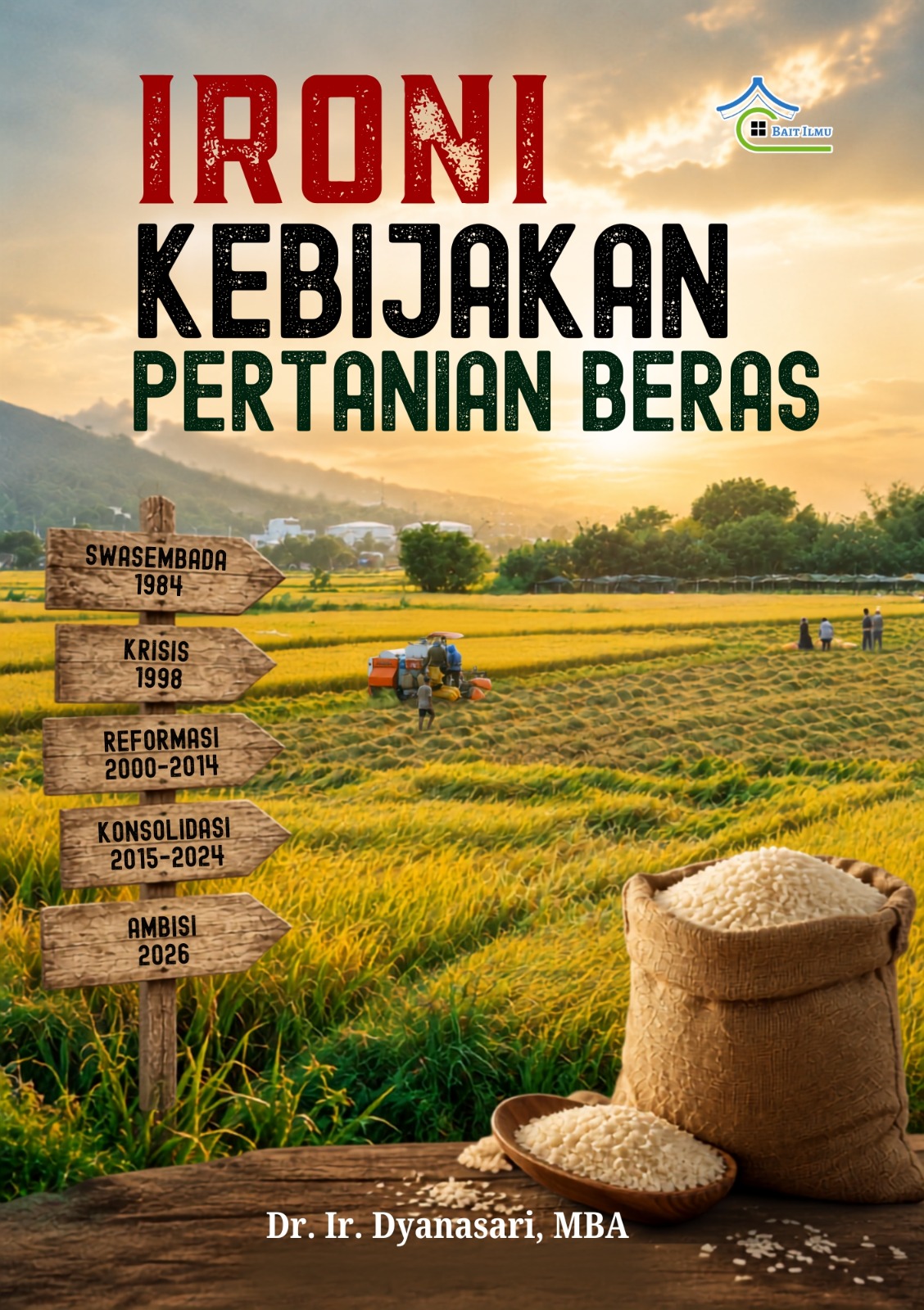  Ironi Kebijakan Pertanian Beras 