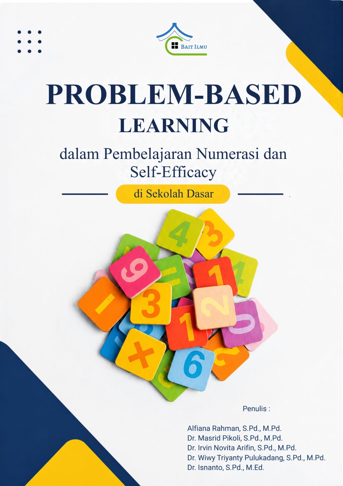 Problem-Based Learning  dalam Pembelajaran Numerasi dan Self-Efficacy  di Sekolah Dasar 
