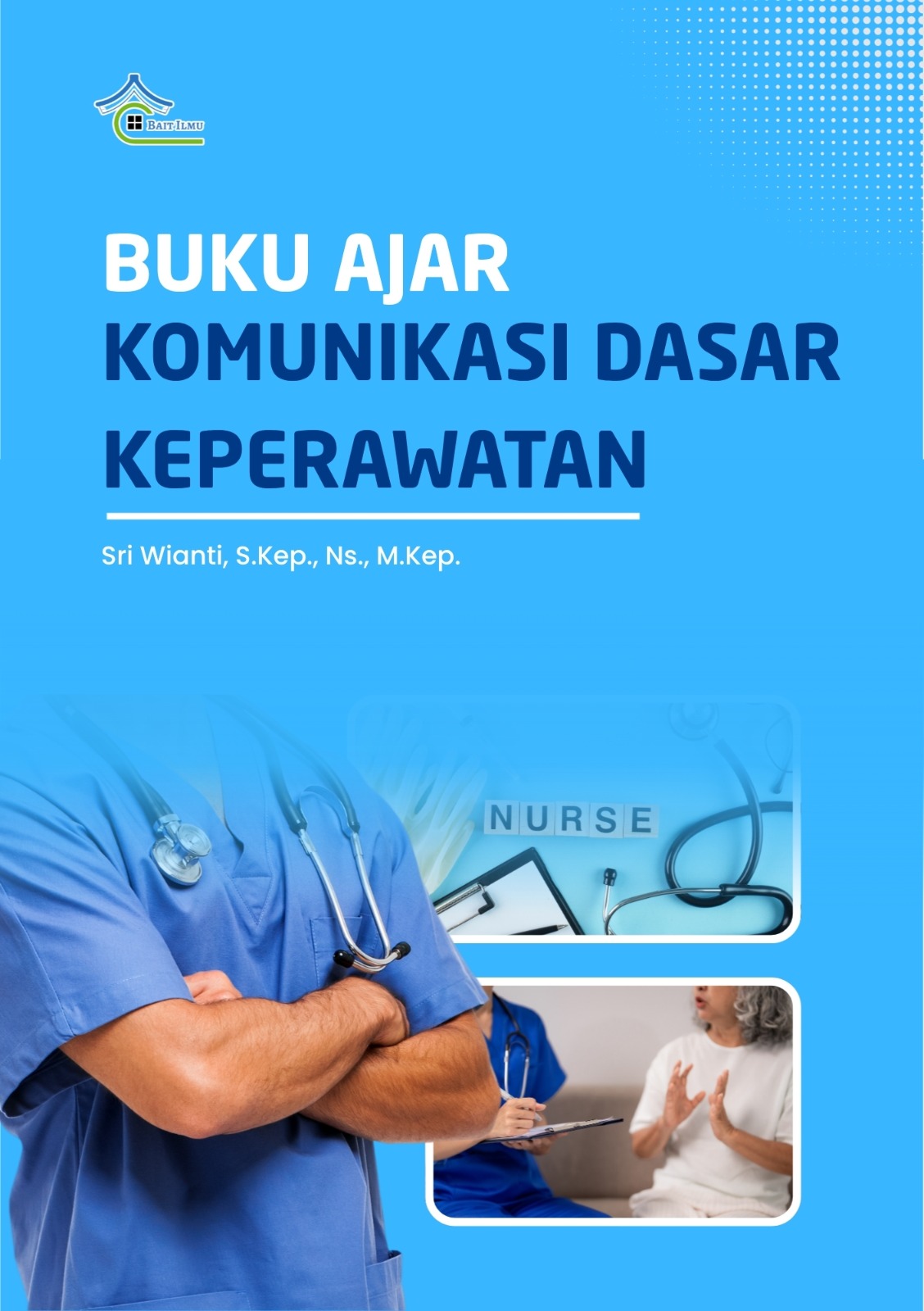 Buku Ajar Komunikasi Dasar Keperawatan