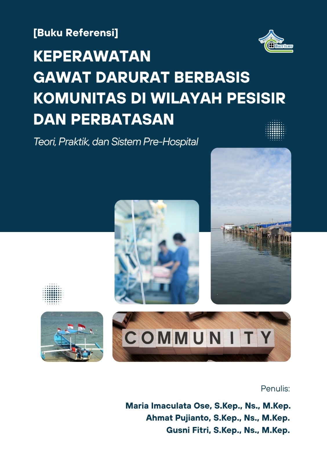 Keperawatan Gawat Darurat Berbasis Komunitas di Wilayah Pesisir dan Perbatasan